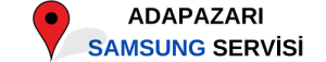 ADAPAZARI SAMSUNG SERVİSİİ